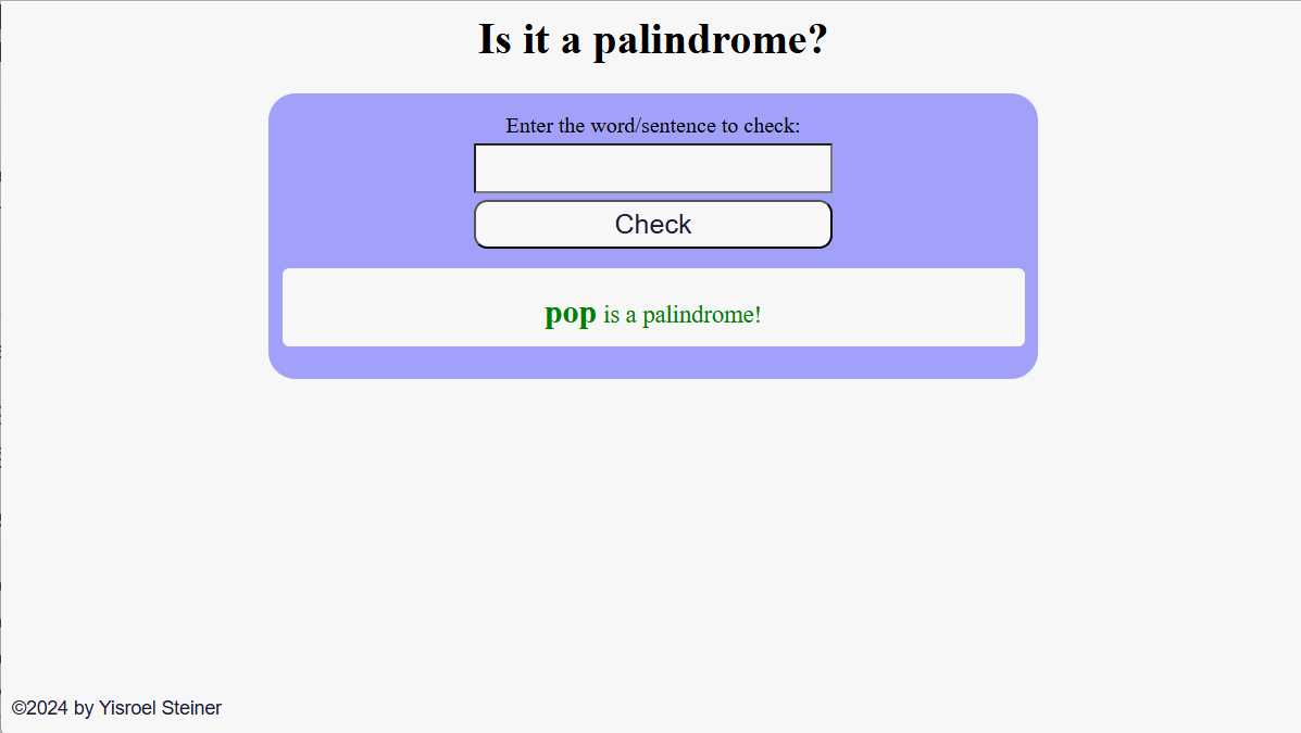 Yisroel Steinar's Palindrome Checker